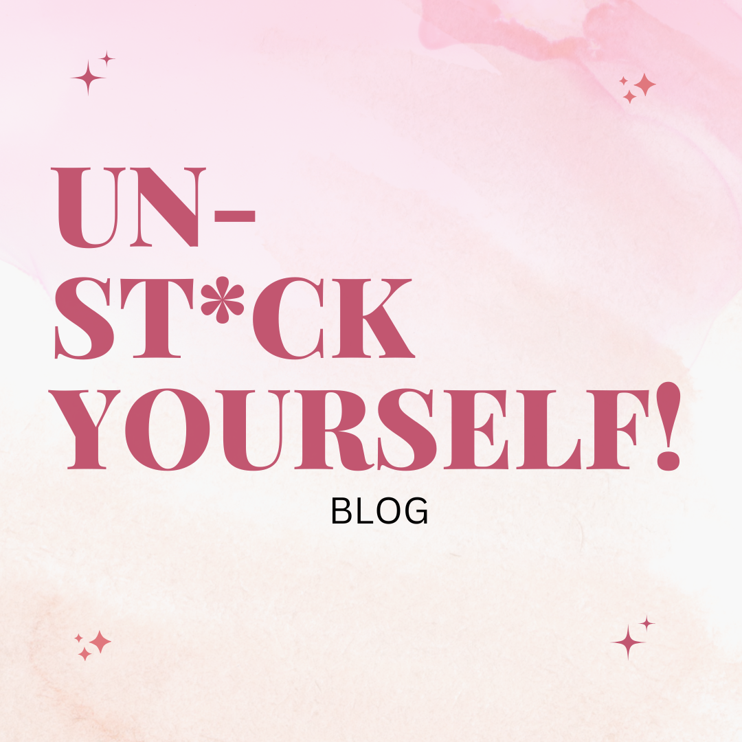 Graphic featuring the phrase 'UN-ST*CK YOURSELF!' in bold text with a soft pink background and decorative elements.