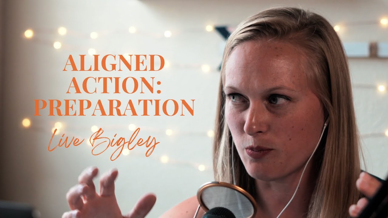 Live Bigley Un-St*ck Yourself Daily Dose: Aligned Action- Preparation