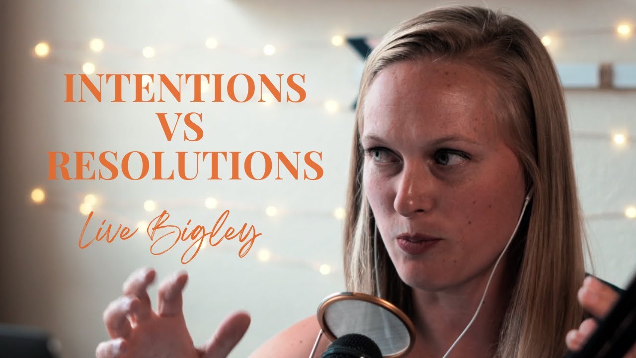 Live Bigley UnSt*ck Yourself Daily Dose: Intentions vs Resolutions